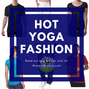 Hot Yoga Fashion - MusicalGrowth.com