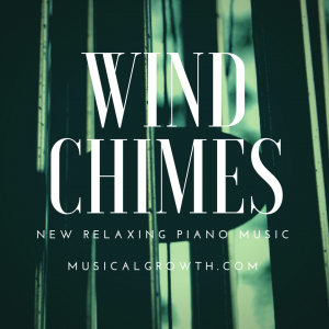 Wind Chimes - Free Relaxing Piano Music