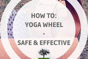 How to Yoga Wheel Safe Effective