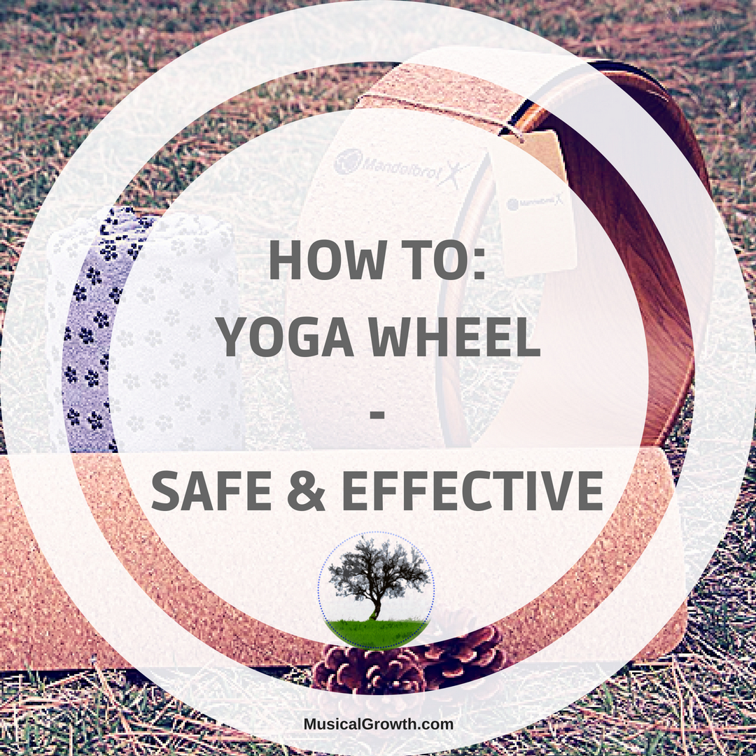 How to Yoga Wheel Safe Effective